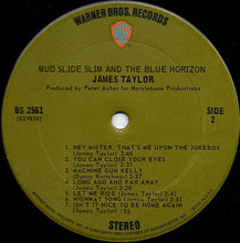 Laden Sie das Bild in den Galerie-Viewer, James Taylor (2) : Mud Slide Slim And The Blue Horizon (LP, Album, Pit)
