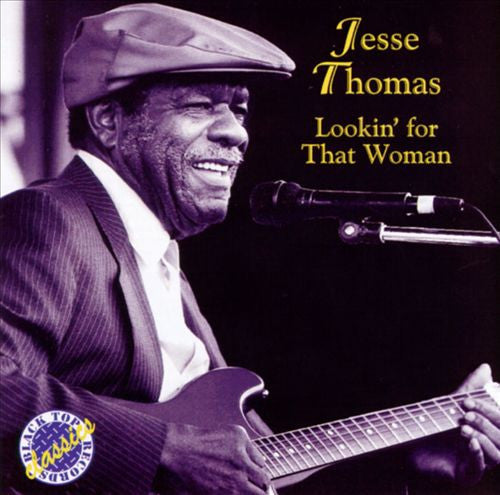 Jesse Thomas (2) : Lookin' For That Woman (CD, Album)