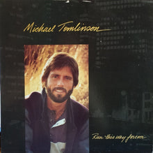 Charger l'image dans la galerie, Michael Tomlinson (2) : Run This Way Forever (LP, Album, Ele)
