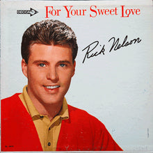 Load image into Gallery viewer, Rick Nelson* : For Your Sweet Love (LP, Album, Mono, Promo)
