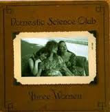 Domestic Science Club : Three Women (CD, Album)