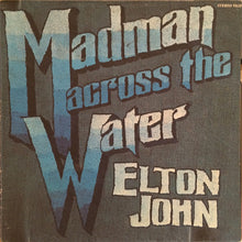 Load image into Gallery viewer, Elton John : Madman Across The Water (LP, Album, San)
