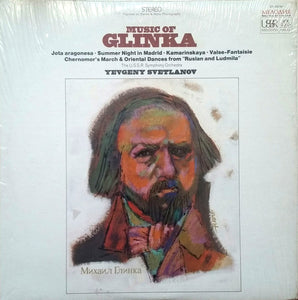 Glinka* / Yevgeny Svetlanov*, The U S S R Symphony Orchestra* : Music Of Glinka   Jota Aragonesa / Summer Night In Madrid / Kamarinskaya / Valse-Fantaisie/  Chernomor's March & Oriental Dances From "Russlan And Ludmila" (LP)