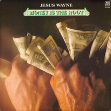 Laden Sie das Bild in den Galerie-Viewer, Jesus Wayne : Money Is The Root (LP, Album)
