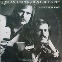 Load image into Gallery viewer, England Dan &amp; John Ford Coley : Dowdy Ferry Road (LP, Album, PRC)
