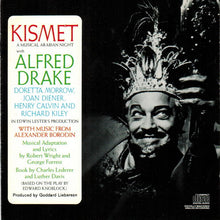 Charger l&#39;image dans la galerie, Alfred Drake &amp; The Kismet Original Broadway Cast : Kismet (CD, Album, RE)
