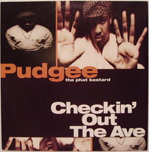 Load image into Gallery viewer, Pudgee Tha Phat Bastard : Checkin' Out The Ave. (12")
