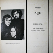 Laden Sie das Bild in den Galerie-Viewer, Michael Glinka* - New American Trio : Trio Pathétique / Selected Piano Works (LP, Album)

