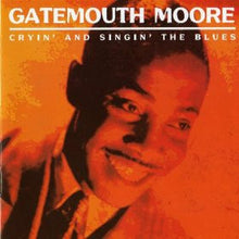 Load image into Gallery viewer, Gatemouth Moore : Cryin' And Singin' The Blues: The Complete National Recordings 1945-1946 (CD, Comp)
