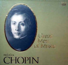 Laden Sie das Bild in den Galerie-Viewer, Frédéric Chopin : Great Men Of Music (4xLP, Album, Comp + Box)
