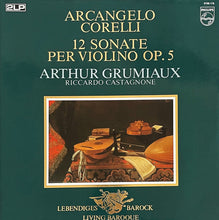 Load image into Gallery viewer, Arcangelo Corelli - Arthur Grumiaux, Riccardo Castagnone : 12 Sonate Per Violino Op. 5 - Sonaten Für Violine Und Cembalo Op. 5 (2xLP, Album)
