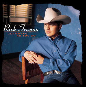 Rick Trevino : Learning As You Go (HDCD, Album)