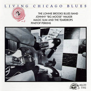 The Lonnie Brooks Blues Band / Magic Slim And The Teardrops* / Johnny "Big Moose" Walker / Pinetop Perkins : Living Chicago Blues Volume 2 (CD, Comp)