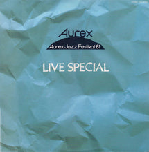 Laden Sie das Bild in den Galerie-Viewer, Various : Aurex Jazz Festival '81 Live Special (LP, Album)
