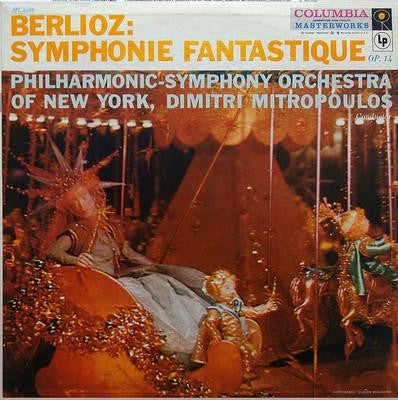 Berlioz*, Philharmonic-Symphony Orchestra Of New York, Dimitri Mitropoulos : Symphonie Fantastique Op. 14 (LP)