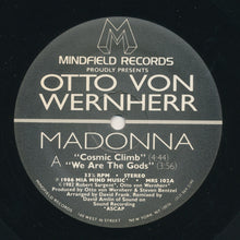 Load image into Gallery viewer, Madonna &amp; Otto Von Wernherr : Cosmic Climb (12")
