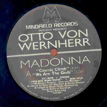 Load image into Gallery viewer, Madonna &amp; Otto Von Wernherr : Cosmic Climb (12")
