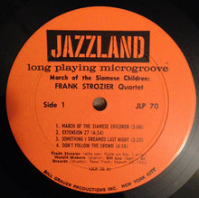 Laden Sie das Bild in den Galerie-Viewer, Frank Strozier Quartet : March Of The Siamese Children (LP, Mono)
