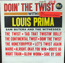 Laden Sie das Bild in den Galerie-Viewer, Louis Prima, Sam Butera And The Witnesses : Doin&#39; The Twist With Louis Prima (LP)
