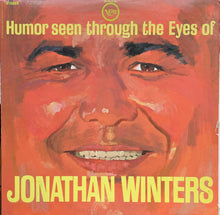 Laden Sie das Bild in den Galerie-Viewer, Jonathan Winters : Humor Seen Through The Eyes Of Jonathan Winters (LP, Album, Mono, Scr)
