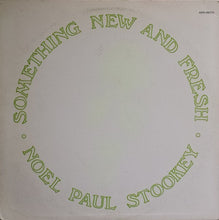 Load image into Gallery viewer, Noel Paul Stookey : Something New And Fresh (LP, Album)
