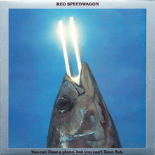 Laden Sie das Bild in den Galerie-Viewer, REO Speedwagon : You Can Tune A Piano, But You Can't Tuna Fish (LP, Album, San)
