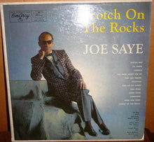 Laden Sie das Bild in den Galerie-Viewer, Joe Saye : Scotch On The Rocks (LP, Album, Mono)
