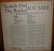 Laden Sie das Bild in den Galerie-Viewer, Joe Saye : Scotch On The Rocks (LP, Album, Mono)

