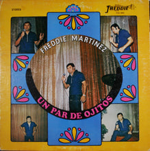 Charger l'image dans la galerie, Freddie Martinez : Un Par De Ojitos (LP, Album)
