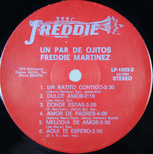 Charger l'image dans la galerie, Freddie Martinez : Un Par De Ojitos (LP, Album)
