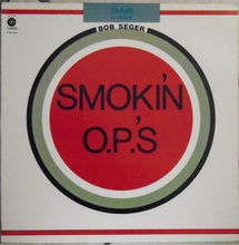 Laden Sie das Bild in den Galerie-Viewer, Bob Seger : Smokin' O.P.'S (LP, Album, RE, Los)
