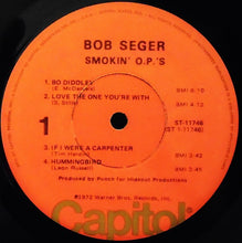 Laden Sie das Bild in den Galerie-Viewer, Bob Seger : Smokin' O.P.'S (LP, Album, RE, Los)
