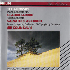 Tchaikovsky* - Claudio Arrau, Salvatore Accardo, Boston Symphony Orchestra • BBC Symphony Orchestra, Sir Colin Davis : Piano Concerto No.1 / Violin Concerto (CD, Comp, RM)