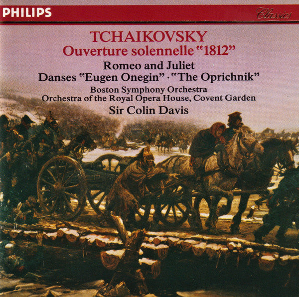 Tchaikovsky*, Boston Symphony Orchestra, Orchestra Of The Royal Opera House, Covent Garden, Sir Colin Davis : Ouverture Solennelle 