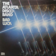 Load image into Gallery viewer, The Atlanta Disco Band : Bad Luck (LP, Album)
