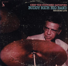 Laden Sie das Bild in den Galerie-Viewer, Buddy Rich Big Band : Keep The Customer Satisfied (LP, Album)
