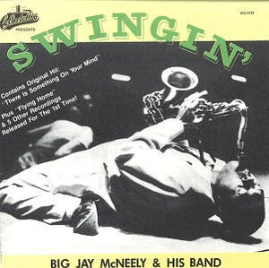 Big Jay McNeely : Swingin' (CD, Album)