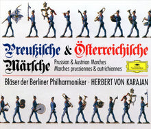 Load image into Gallery viewer, Bläser der Berliner Philharmoniker* · Herbert von Karajan : Preußische &amp; Österreichische Märsche (2xCD, Album, RE)
