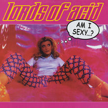 Laden Sie das Bild in den Galerie-Viewer, Lords Of Acid : Am I Sexy...? (12")
