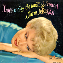 Laden Sie das Bild in den Galerie-Viewer, Jane Morgan : Love Makes The World Go Round (LP, Album, Mono)
