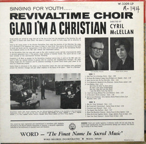 The Revivaltime Choir : Glad I'm A Christian (LP, Album)