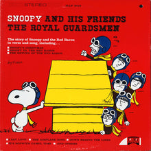 Laden Sie das Bild in den Galerie-Viewer, The Royal Guardsmen : Snoopy And His Friends The Royal Guardsmen (LP, Album, RP, Phi)

