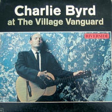 Charger l&#39;image dans la galerie, Charlie Byrd : At The Village Vanguard (LP, Album, Mono, RE)
