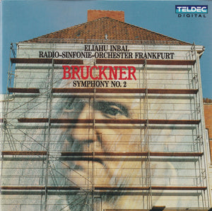 Anton Bruckner - Radio-Sinfonie-Orchester Frankfurt, Eliahu Inbal : Symphony No. 2 (CD, Album)