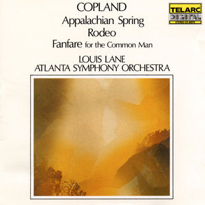 Copland* - Louis Lane, Atlanta Symphony Orchestra : Appalachian Spring • Rodeo • Fanfare For The Common Man (CD, Album, 2nd)