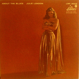 Julie London : About The Blues (LP, Album, Mono, Cap)