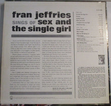 Laden Sie das Bild in den Galerie-Viewer, Fran Jeffries : Fran Jeffries Sings Of Sex And The Single Girl (LP, Album)
