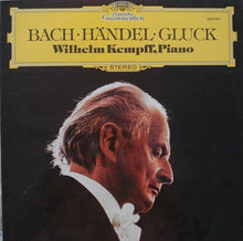 Load image into Gallery viewer, Johann Sebastian Bach, Georg Friedrich Händel, Christoph Willibald Gluck, Wilhelm Kempff : Bach - Handel - Gluck (LP, Album)
