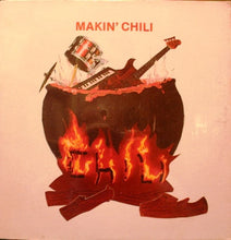 Laden Sie das Bild in den Galerie-Viewer, Chili (5) : Makin' Chili (LP, Album)
