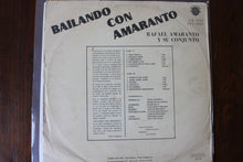 Load image into Gallery viewer, Rafael Amaranto : Bailando Con Amaranto (LP, Album)

